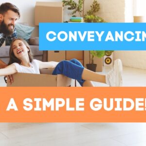 Conveyancing simple guide